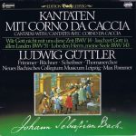 Johann Sebastian Bach, Ludwig Güttler, Monika Frimmer, Eberhard Büchner, Andreas Scheibner, Thomanerchor, Neues Bachisches Collegium Musicum Leipzig, Max Pommer - Kantaten Mit Corno Da Caccia (LP, Club, Gat)
