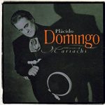 Placido Domingo - 100 Years Of Mariachi (CD, Comp)