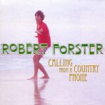 Robert Forster - Calling From A Country Phone (CD, Album)
