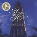 Robert H. Schuller, Arvella Schuller - Hymns Of The Heart From The Crystal Cathedral (CD, Album)