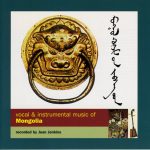 Jean Jenkins - Vocal & Instrumental Music Of Mongolia (CD, Comp)