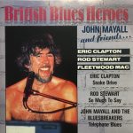Various - British Blues Heroes - John Mayall And Friends... (CD, Comp)