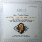 Georg Friedrich Händel, Eduard Müller, Valerie Kägi, Schola Cantorum Basiliensis, August Wenzinger - Quattro Concerti Per L'Organo Ed Altri Stromenti (Op. 7 Nr. 1, Op. 4 Nr. 5, Op.7 Nr.4, Op. 7 Nr. 3) (LP)