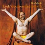 Rich Schwab - Lieb' Doch Einfach Mich (CD, Album, Comp)