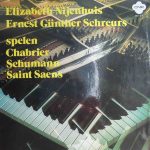 Elizabeth Nijenhuis, Ernest Gunther Schreurs - Spelen Chabrier Schumann Saint Saens (LP, Album)