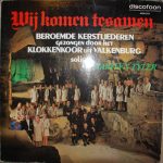 Klokkenkoor uit Valkenburg - Wij Komen Tesamen (LP, Album)