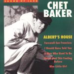 Chet Baker - Albert's House (CD, Album, RE)