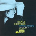 Trijntje Oosterhuis, Metropole Orchestra - The Look Of Love (Burt Bacharach Songbook) (CD, Album)