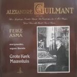 Feike Asma - Speelt Alexandre Guilmant Op Het Garrels-Orgel In De Grote Kerk Te Maassluis (LP)