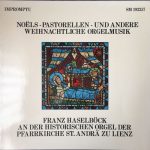 Franz Haselböck - Noëls - Pastorellen - Und Andere Weihnachtliche Orgelmusik (LP, Album)