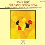 Stan Getz - Big Band Bossa Nova (CD, Album, RE)