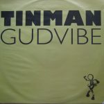 Tinman - Gudvibe (12")