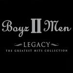 Boyz II Men - Legacy - The Greatest Hits Collection (CD, Comp, RP, Dig)