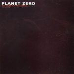 Planet Zero - Welcome To The Stage (12")