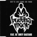 Buddha Monk Feat. Ol' Dirty Bastard - Got's Like Come On Thru (CD, Maxi)