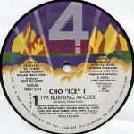 Cho "Ice" 1 - I'm Burning M-Cees (12")