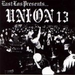 Union 13 - East Los Presents... (CD, Album, Promo)