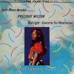 Precious Wilson / The Farian Orchestra - Let's Move Aerobic (Long Version) / Red Light / Concerto For Meditation (12")