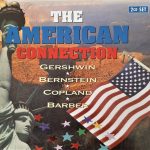Gershwin*, Bernstein*, Copland*, Barber* - The American Connection (2xCD, Comp)
