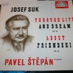 Josef Suk (2), Pavel Štěpán - Through Life And Dream / About Friendship (LP, Album, Mono)