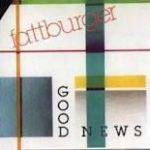 Fattburger - Good News (LP, Album)