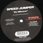 Speed Jumper - Da Silencer (12")