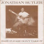 Jonathan Butler - Baby Please Don't Take It (12", Single)