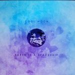 Cool Moon (4) - Earth Is A spaceship (CD, Album)
