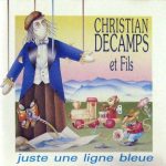 Christian Decamps Et Fils* - Juste Une Ligne Bleue (CD, Album, RE)