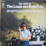 The Louis van Dyke Trio* - The Best Of The Louis van Dyke Trio (LP, Comp)