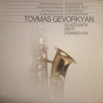 Tovmas Gevorkyan*, Glazunov* / Ibert* / Oganesyan* - De Muziekinstrumenten Altsaxofoon (LP, RE)
