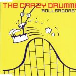 The Crazy Drummer - Rollercoaster (CD, Maxi)