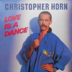 Christopher Horn - Love Is A Dance (12", Single)
