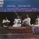K. V. Narayanaswamy - Carnatic Music: Music Of South India - The Voice Of K. V. Narayanswamy (LP, Album, Mono)