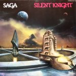 Saga (3) - Silent Knight (LP, Album)