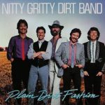 Nitty Gritty Dirt Band - Plain Dirt Fashion (LP, Album)