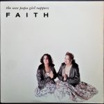 The Wee Papa Girl Rappers* - Faith (12")