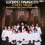 Luciano Pavarotti - Kurt Herbert Adler ● National Philharmonic* - O Holy Night (LP, Album, RE)