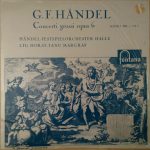 Georg Friedrich Händel, Händel Festspiel-Orchester Halle, Horst-Tanu Margraf - Concerti Grossi Opus 6 (Volume I Nos. 1, 2 & 3) (LP, Mono)