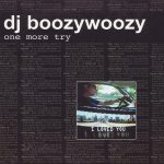 DJ BoozyWoozy - One More Try (CD, Single)