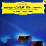 Camille Saint-Saëns - Pierre Cochereau, Berliner Philharmoniker, Herbert von Karajan - Symphony No.3 "Organ" (LP)