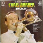 Chris Barber's Jazz Band - Golden Hour Presents Chris Barber In Concert (LP)