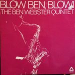 The Ben Webster Quintet - Blow Ben, Blow! (LP)