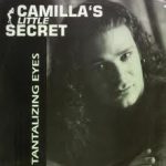 Camilla's Little Secret - Tantalizing Eyes (12")