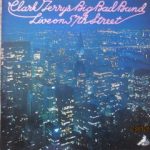Clark Terry's Big Bad Band - Live On 57th Street (LP, Album)