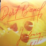 Dirt Band* - Jealousy (LP, Album)