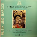 Bach* • Frescobaldi* • Händel* • Rameau* • Rebel* • Telemann* • Torelli* - Musik Und Barock (LP, Comp)