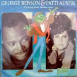 George Benson & Patti Austin - I'll Keep Your Dreams Alive (12")