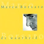Marco Borsato - De Waarheid (CD, Album)