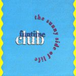 Funtime Club - The Sunny Side Of Life (12")